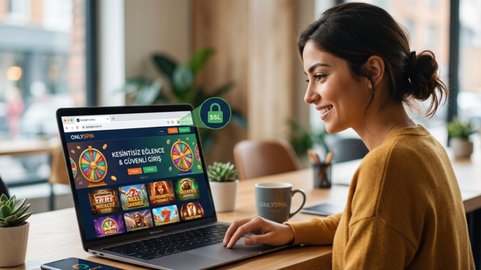 OnlySpin Türkiye Giriş Siteleri